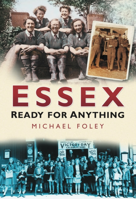 Book cover of: Essex: Ready for Anything. By: Michael Foley