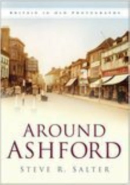 Book cover of: Around Ashford