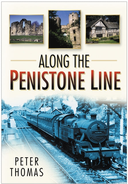 Book cover of: Along the Penistone Line. By: Peter Thomas