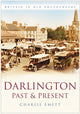 Book cover of: Darlington Past and Present. By: Charlie et al Emett