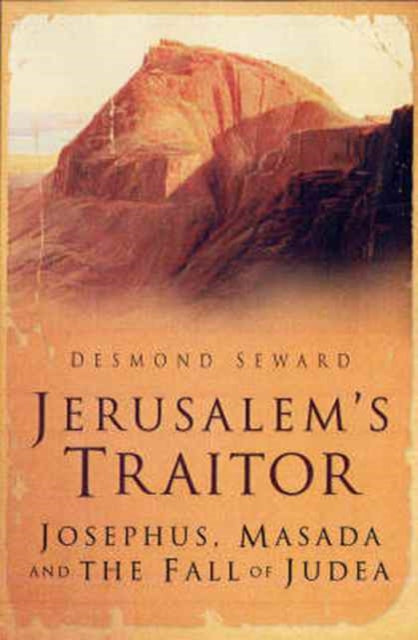Book cover of: Jerusalem's Traitor. By: Desmond Seward