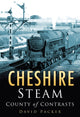 Book cover of: Cheshire Steam. By: David Packer