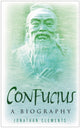 Book cover of: Confucius. By: Jonathan Clements