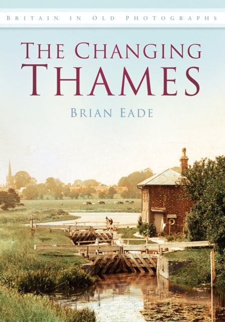 Book cover of: Changing Thames. By: Brian Eade