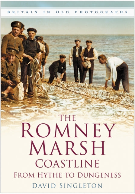 Book cover of: Romney Marsh Coastline: From Hythe to Dungeness