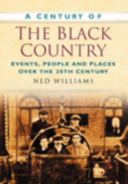 Book cover of: Century of the Black Country