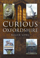 Book cover of: Curious Oxfordshire