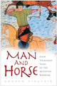 Book cover of: Man and Horse. By: Andrew Sinclair