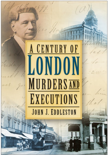 Book cover of: Century of London Murders and Executions
