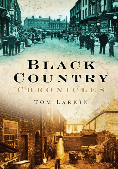 Book cover of: Black Country Chronicles