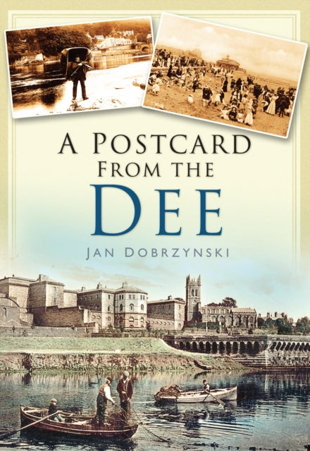 Book cover of: Postcard from the Dee. By: Jan Dobrzynski