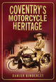 Book cover of: Coventry's Motorcycle Heritage