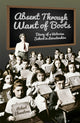 Book cover of: Absent Through Want of Boots. By: Robert Elverstone