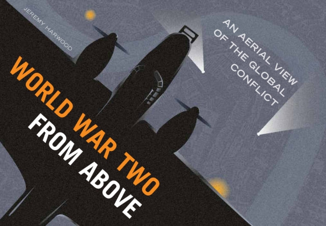 Book cover of: World War Two From Above