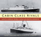 Book cover of: Cabin Class Rivals. By: Richard P. De Kerbrech