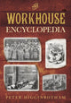 Book cover of: Workhouse Encyclopedia