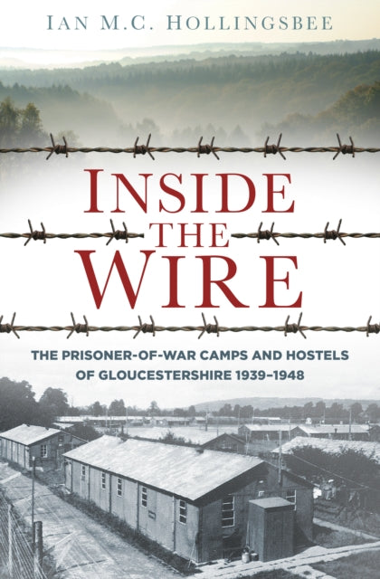 Book cover of: Inside the Wire. By: Ian Hollingsbee