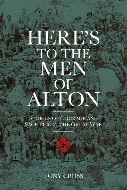 Book cover of: Here's to the Men of Alton. By: Tony Cross