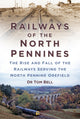Book cover of: Railways of the North Pennines. By: Bell