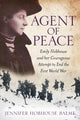 Book cover of: Agent of Peace. By: Jennifer Hobhouse Balme