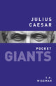 Book cover of: Julius Caesar: pocket GIANTS. By: T. P. Wiseman