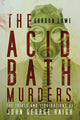 Book cover of: Acid Bath Murders. By: Gordon Lowe