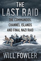 Book cover of: Last Raid. By: Will Fowler