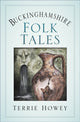 Book cover of: Buckinghamshire Folk Tales. By: Red Phoenix