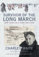Book cover of: Survivor of the Long March. By: Waite