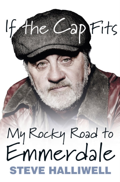 Book cover of: If the Cap Fits. By: Steve Halliwell