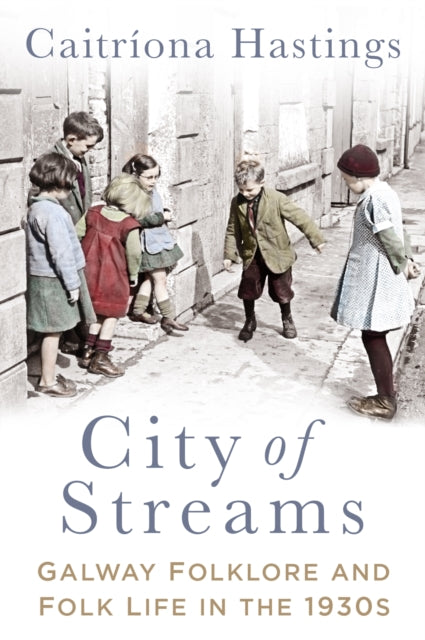 Book cover of: City of Streams. By: Caitríona Hastings
