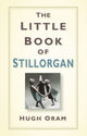 Book cover of: Little Book of Stillorgan. By: Hugh Oram