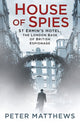 Book cover of: House of Spies. By: Matthews