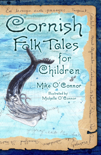 Book cover of: Cornish Folk Tales for Children. By: Mike O'Connor