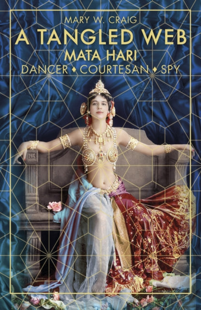 Book cover of: Tangled Web: Mata Hari. By: Mary W. CRAIG