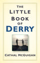 Book cover of: Little Book of Derry. By: Cathal McGuigan