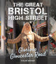 Book cover of: Great Bristol High Street. By: Colin Moody