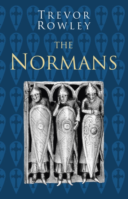 Book cover of: Normans: Classic Histories Series. By: Trevor Rowley