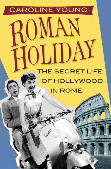 Book cover of: Roman Holiday. By: Caroline Young