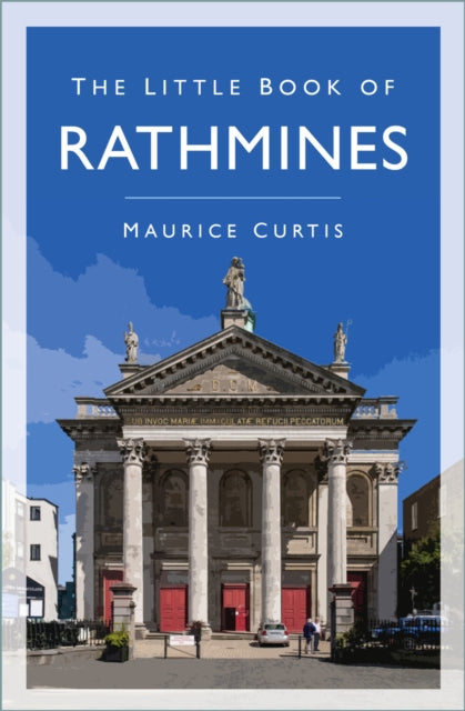 Book cover of: Little Book of Rathmines. By: Maurice Curtis