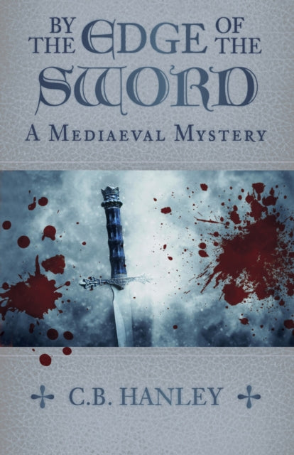 Book cover of: By the Edge of the Sword. By: C B Hanley