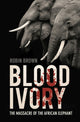 Book cover of: Blood Ivory. By: Robin Brown