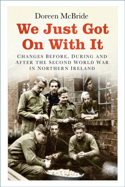 Book cover of: We Just Got On With It. By: Doreen McBride