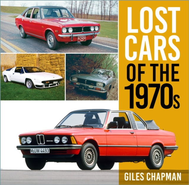 Book cover of: Lost Cars of the 1970s. By: Giles Chapman