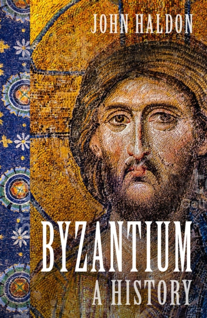 Book cover of: Byzantium. By: John Haldon