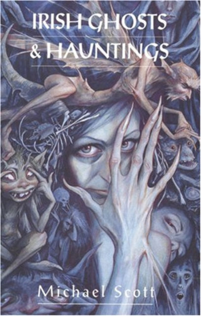 Book cover of: Irish Ghosts And Hauntings