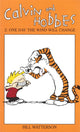 Book cover of: Calvin And Hobbes Volume 2: One Day the Wind Will Change