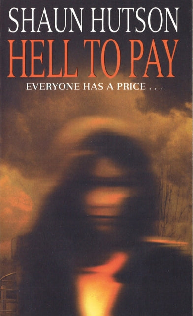 Book cover of: Hell To Pay. By: Shaun Hutson