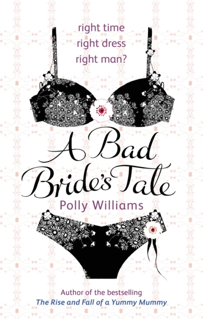 Book cover of: Bad Bride's Tale. By: Polly Williams