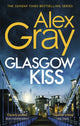 Book cover of: Glasgow Kiss. By: Alex Gray